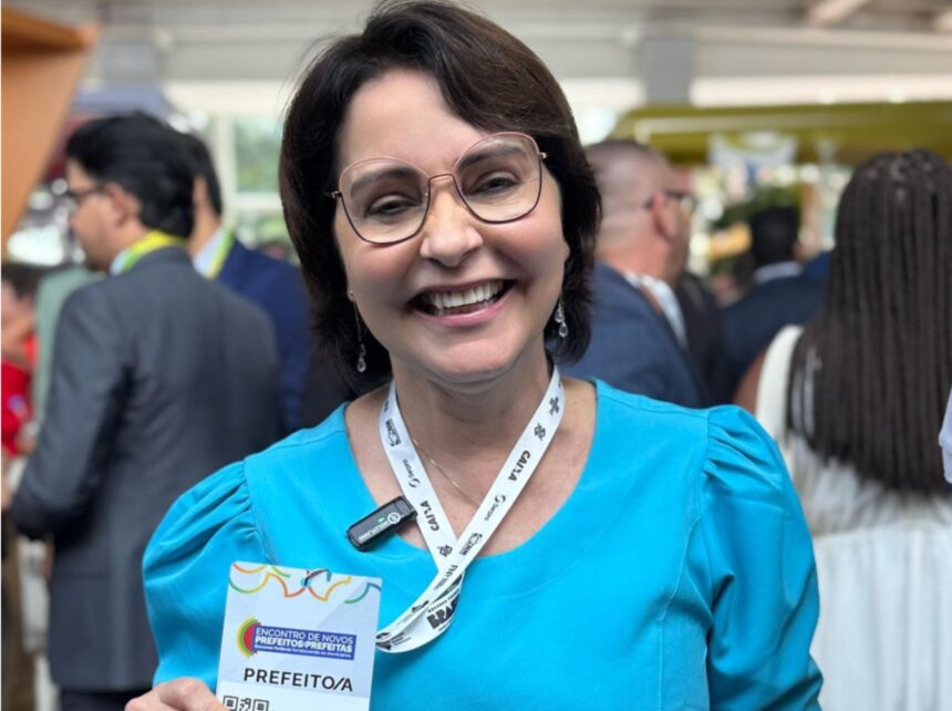 Prefeita Emília Corrêa participa de Encontro Nacional de Prefeitos
