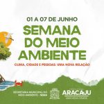 aracaju realiza semana do meio ambiente com foco em clima e 20260526