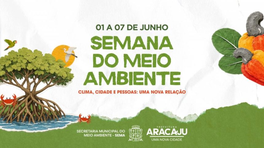 aracaju realiza semana do meio ambiente com foco em clima e 20260526
