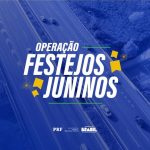 prf lan a opera o festejos juninos 2026 nas rodovias federai 20260528